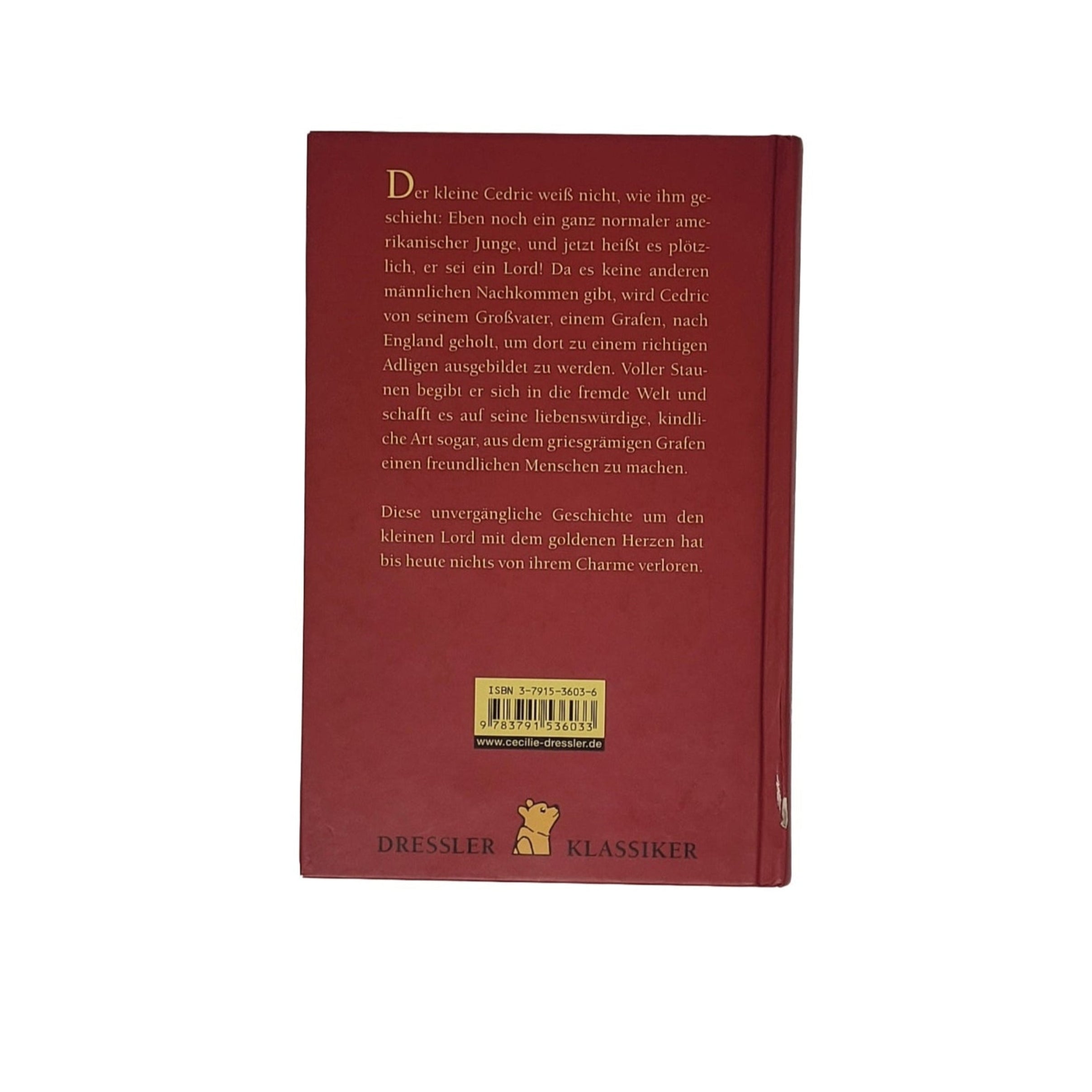 „Gebundenes Kinderbuch Der kleine Lord von Frances H. Burnett, Dressler 2003, kleine Beschädigung am Buchrücken.“