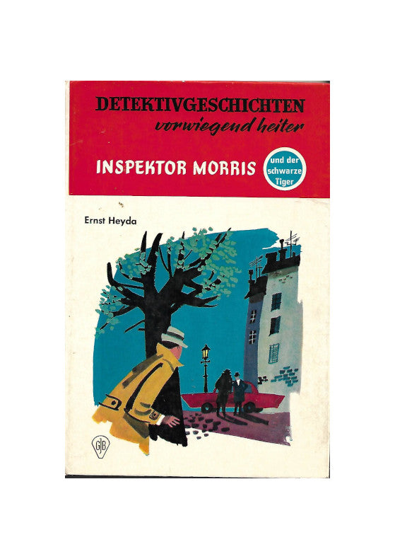 ugendbuch GJB Ernst Heyda - Inspektor Morris und der schwarze Tiger - 1968