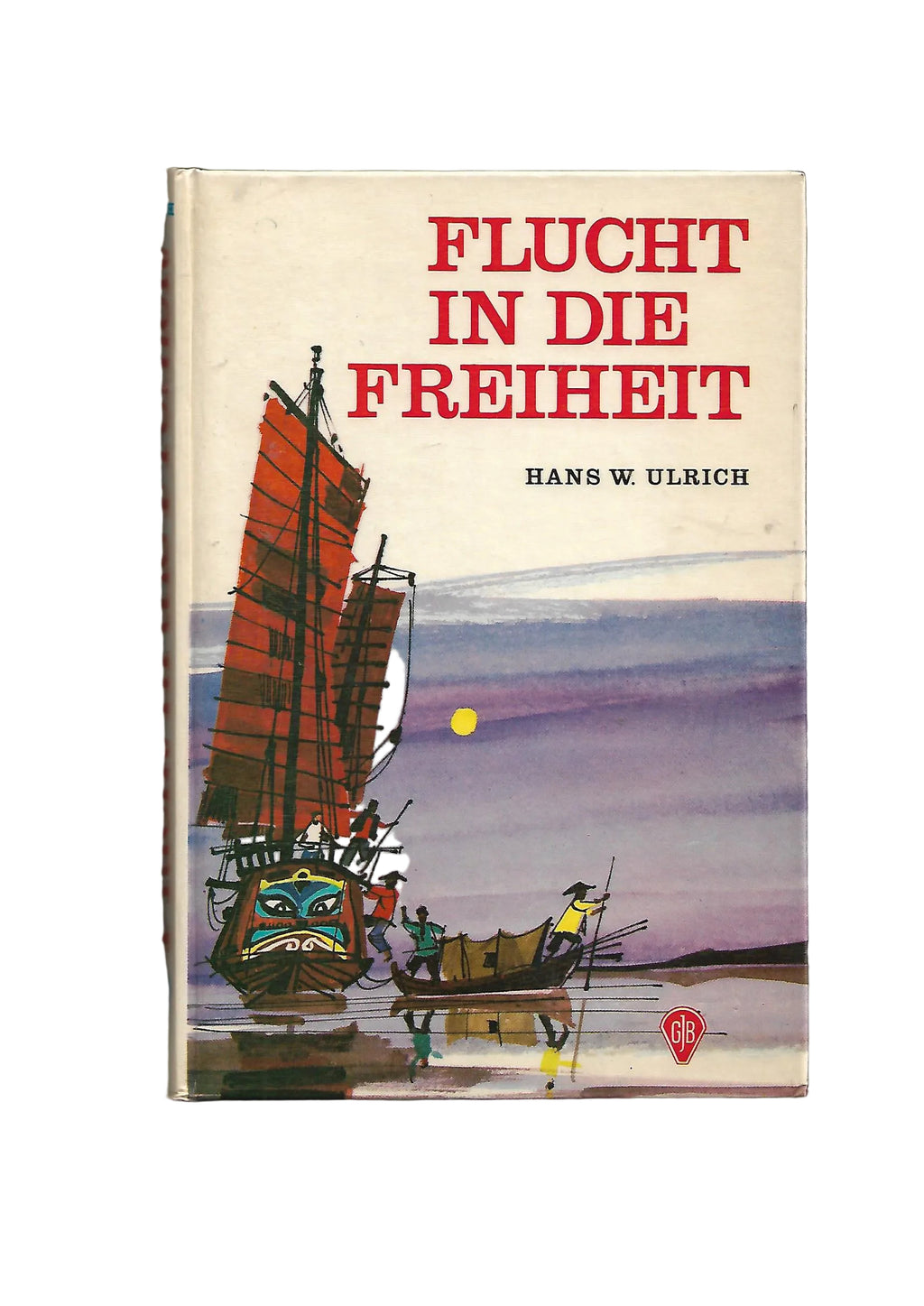 „Buchcover Hans W. Ulrich Flucht in die Freiheit, Fischer Verlag 1971, GJB Jugendbuch, Hardcover, guter Zustand“