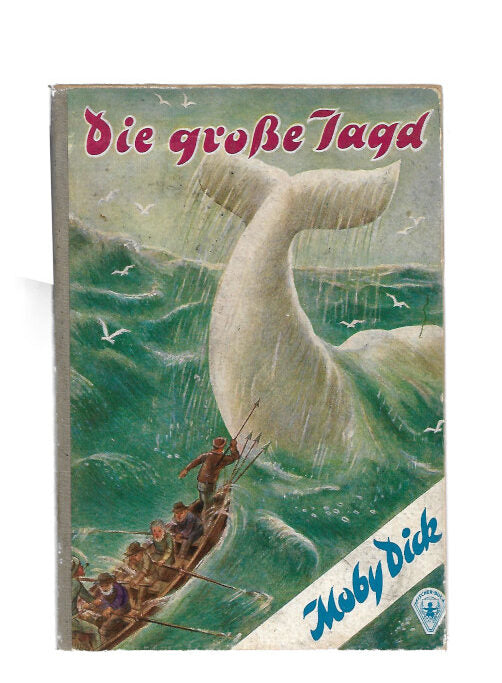 Jugendbuch GJB nach Herman Melville Moby Dick - Die große Jagd - ca.1955 ca.1955 gebraucht, Einband kartoniert, akzeptabler Zustand, altersbedingte Gebrauchsspuren wie Abrieb, Bestoßungen, leichte Einfärbungen