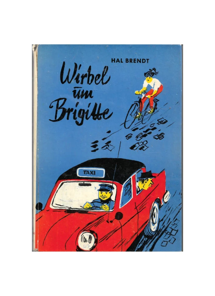 „Wirbel um Brigitte – Hal Brendt, gebundenes Mädchenbuch mit Taxi- und Fahrradillustration, Kolibri-Reihe ca. 1954.“