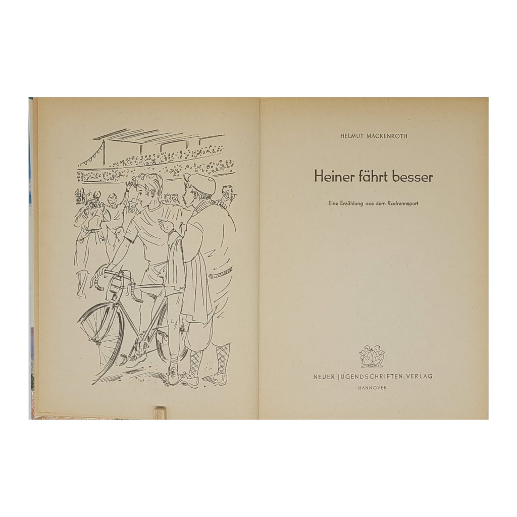 Jugendbuch Helmuth Mackenroth - Heiner fährt besser - Neuer Jugendschriften-Verlag 1959