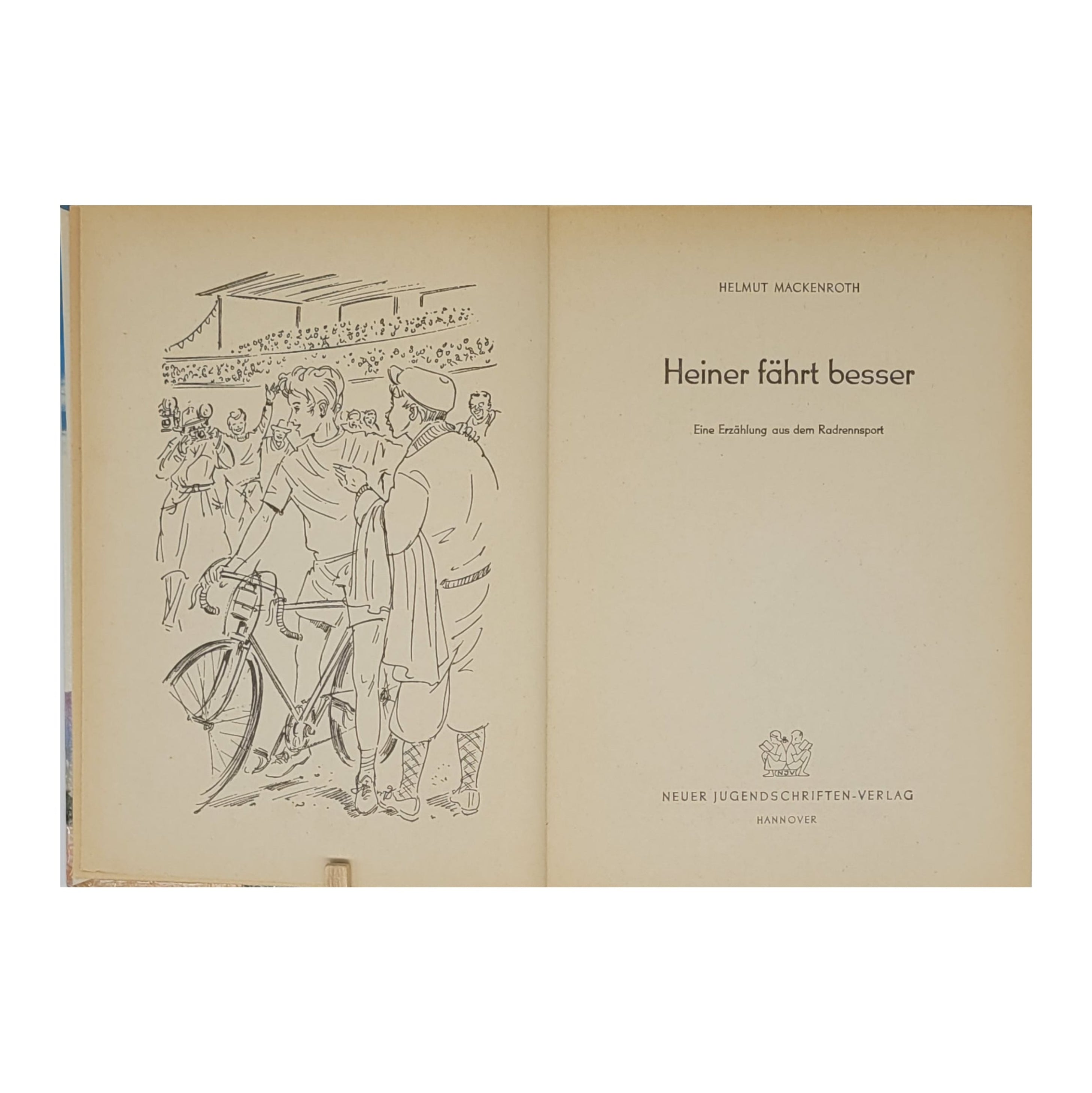 Jugendbuch Helmuth Mackenroth - Heiner fährt besser - Neuer Jugendschriften-Verlag 1959