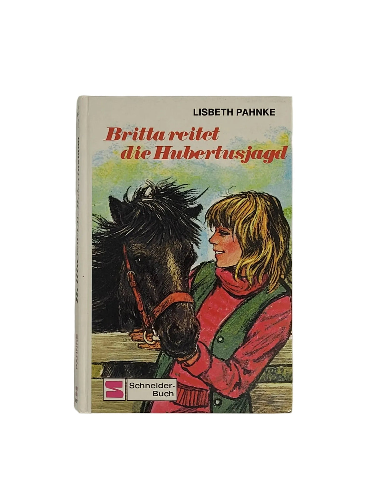 unt illustriertes Hardcover-Cover von "Britta reitet die Hubertusjagd" (Schneider-Buch) mit einem blonden Mädchen und einem schwarzen Pony an einem Holzzaun.