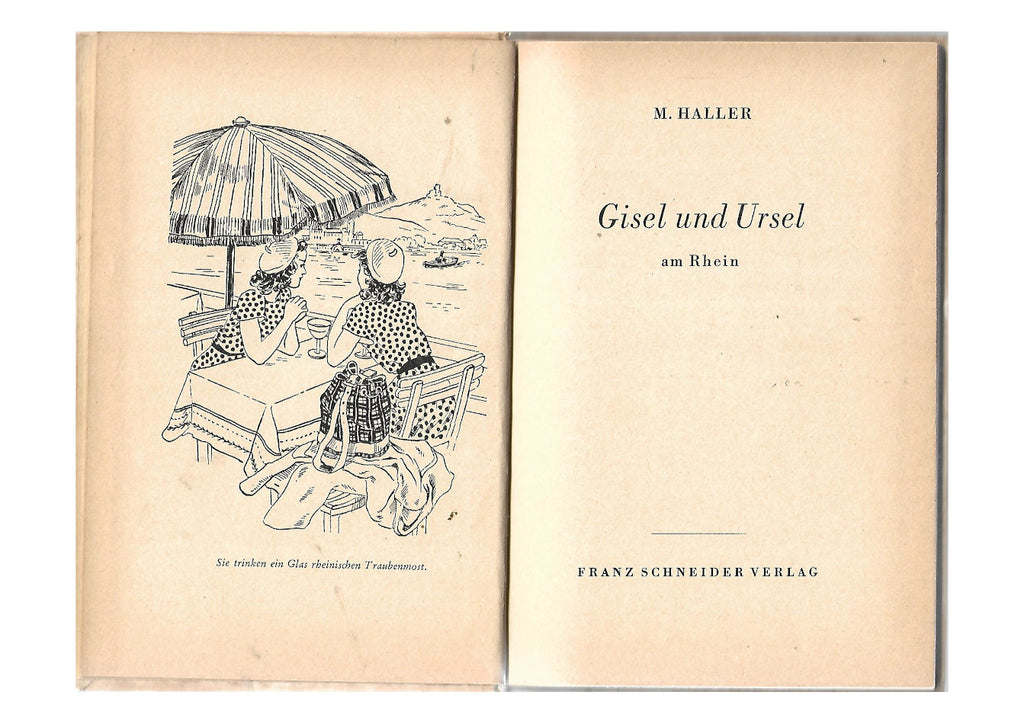 Jugendbuch Margarete Haller Gisel und Ursel - am Rhein F. Schneider Verlag 1951