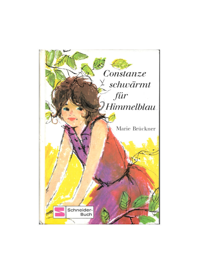 Jugendbuch Marie Brückner - Constanze schwärmt für Himmelblau - Schneider Verlag 1968