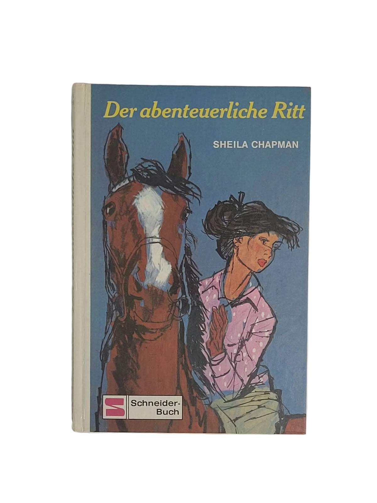 Hardcover-Buchcover von Sheila Chapmans „Der abenteuerliche Ritt“ aus dem Schneider-Verlag mit Zeichnung eines braunen Pferdes und eines Mädchens in Rosa