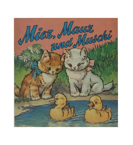 Kinderbuch Die Wunschbücher - Miez, Mauz und Muschi Nr. 1