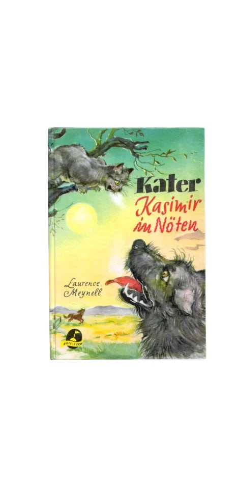 „Kater Kasimir in Nöten – Laurence Meynell, Boje-Buch, 1. Auflage, Hardcover mit Katze-im-Baum-und-Hund-Illustration, Umschlag Lotte Oldenburg-Wittig.“