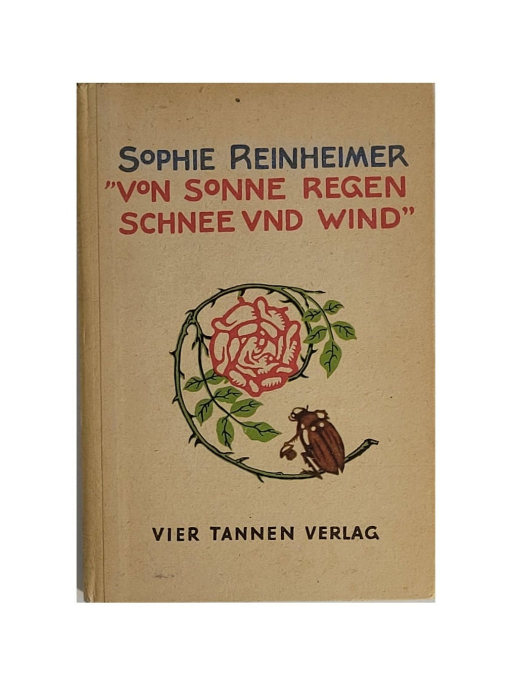 „Kinderbuch ‚Von Sonne, Regen, Schnee und Wind‘, Vier Tannen Verlag 1948, gut erhaltenes Exemplar mit naturnahen Innenillustrationen von Kurt Rübener.“
