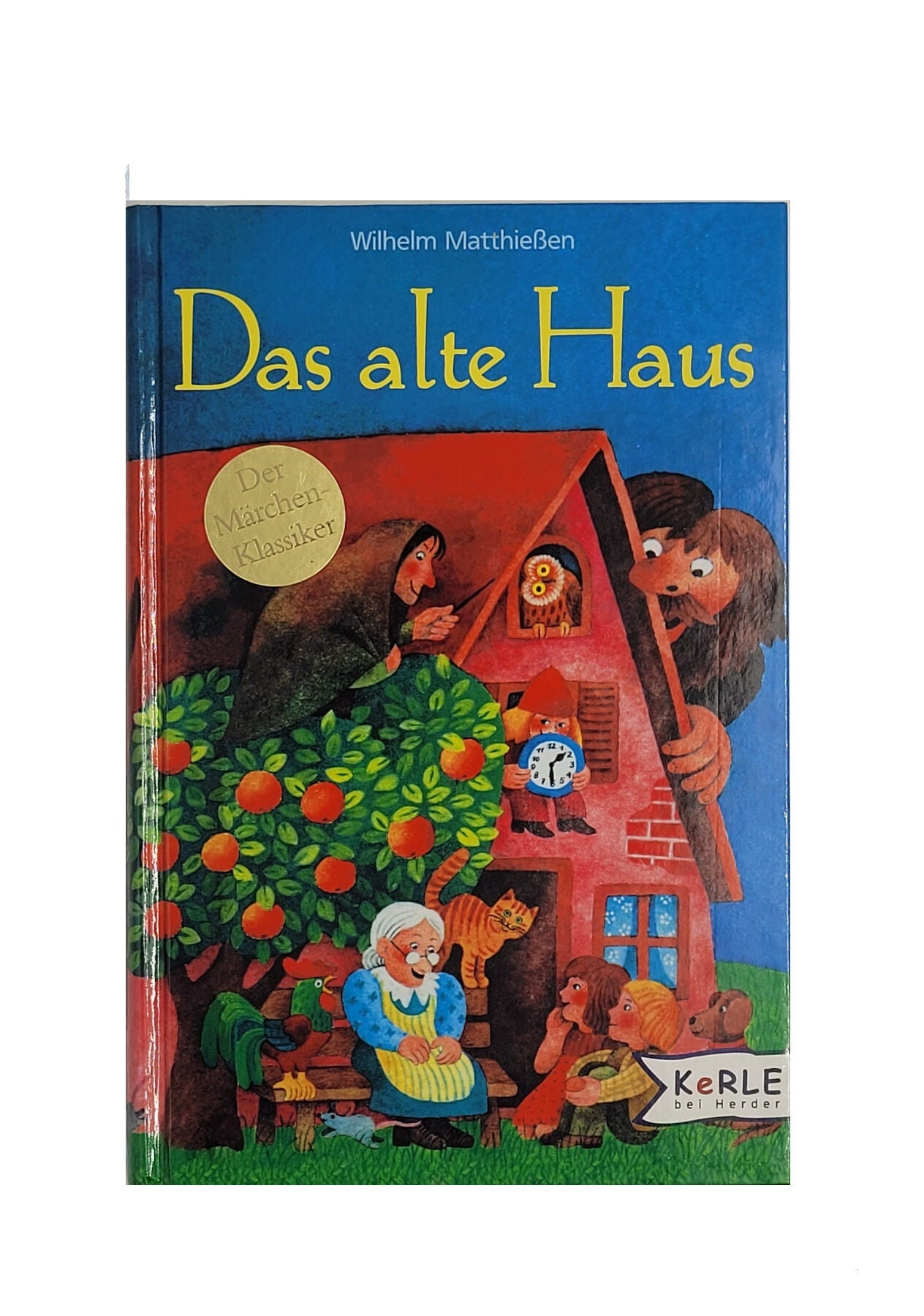 Kinderbuch Wilhelm Matthießen Das alte Haus - Der Märchenklassiker Verlag Kerle bei Herder 2006 guter Zustand, gebunden
Die Erstausgabe erschien 1923, die Illustrationen sind von Tamara Ramsayund der Ausgabe von 1936 übernommen