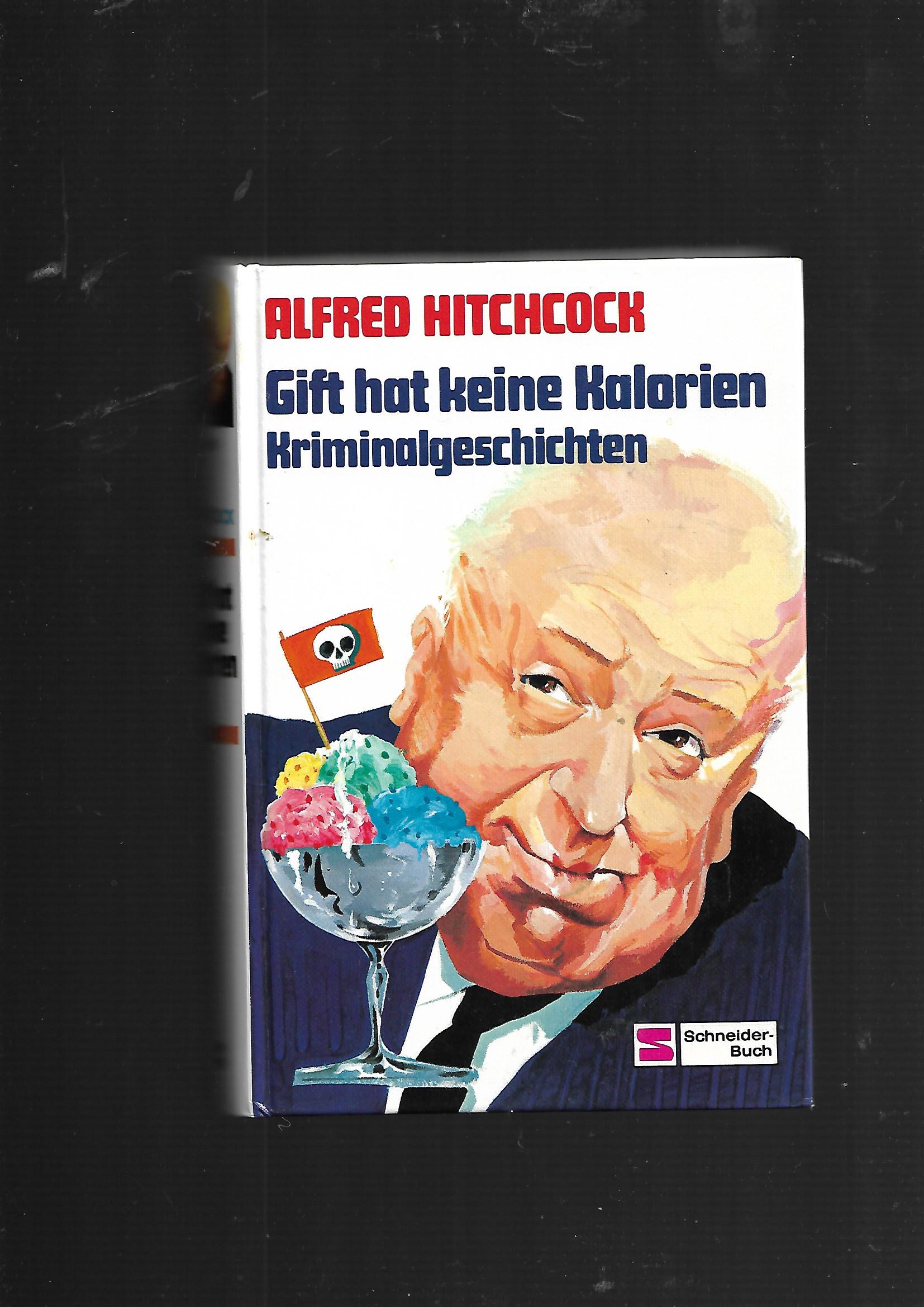 Alfred Hitchcock Gift hat keine Kalorien Schneider‑Buch 1982 gebunden guter Zustand