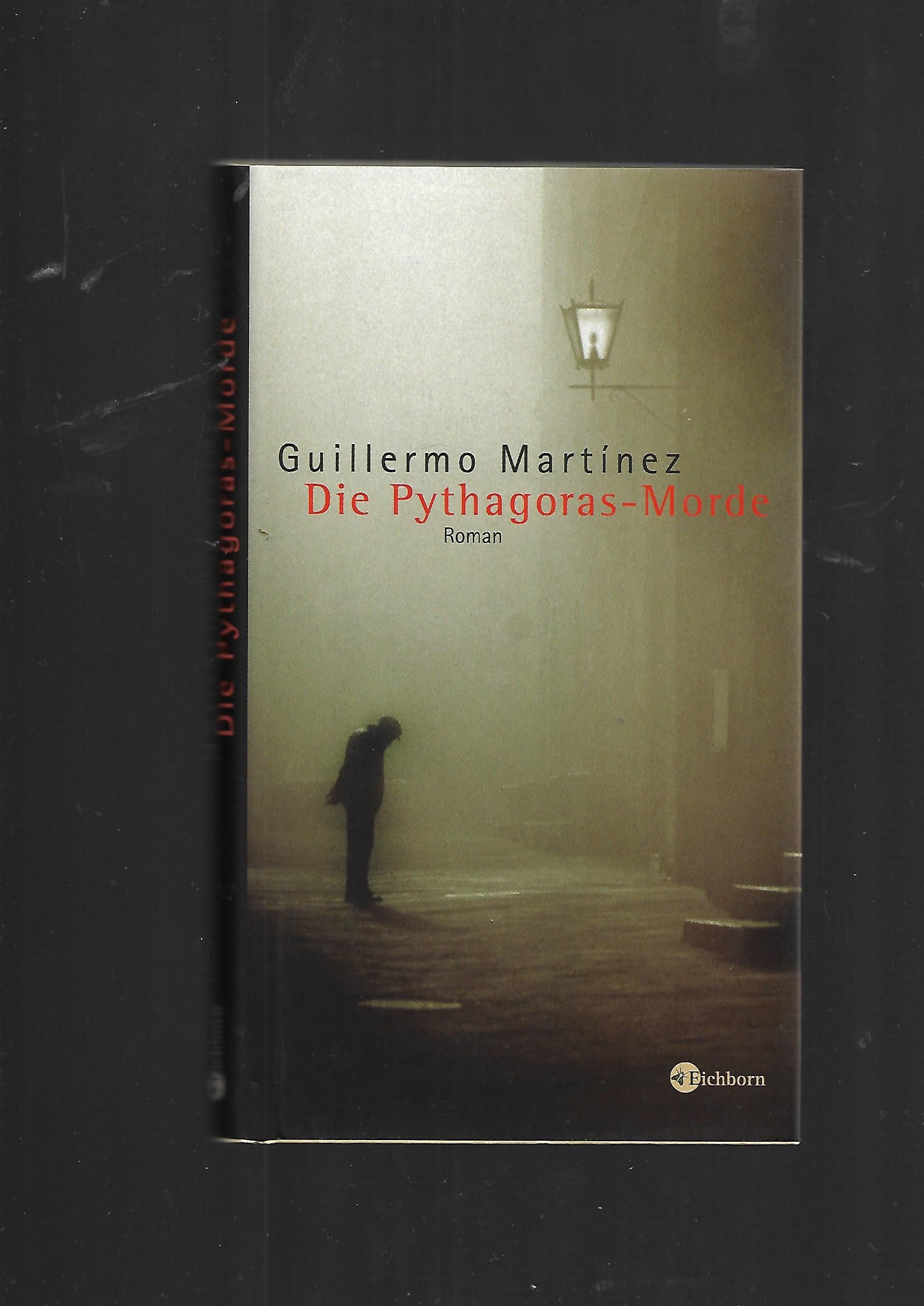 Guillermo Martínez Die Pythagoras‑Morde Eichborn 2005 gebunden gebraucht Mängelexemplar