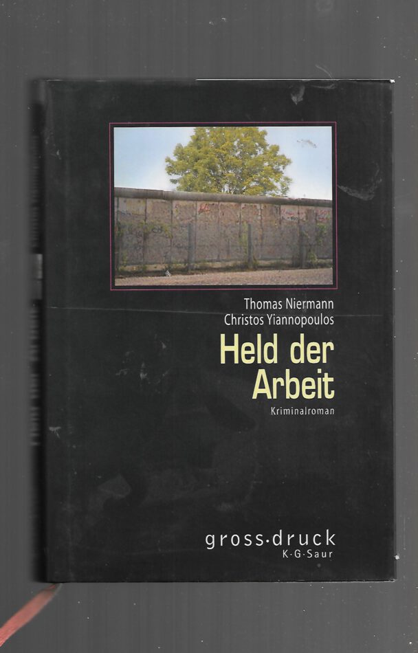 Held der Arbeit Thomas Niermann Christos Yiannopoulus gross.druck KG Saur 2003 gebunden gebraucht guter Zustand