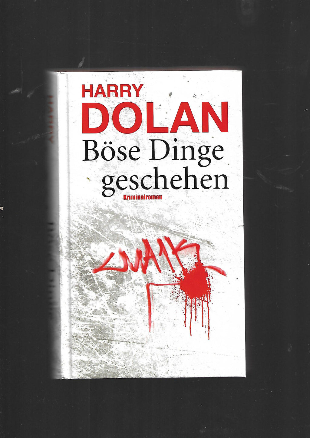 Harry Dolan Böse Dinge geschehen Lingen 2009 gebunden guter Zustand