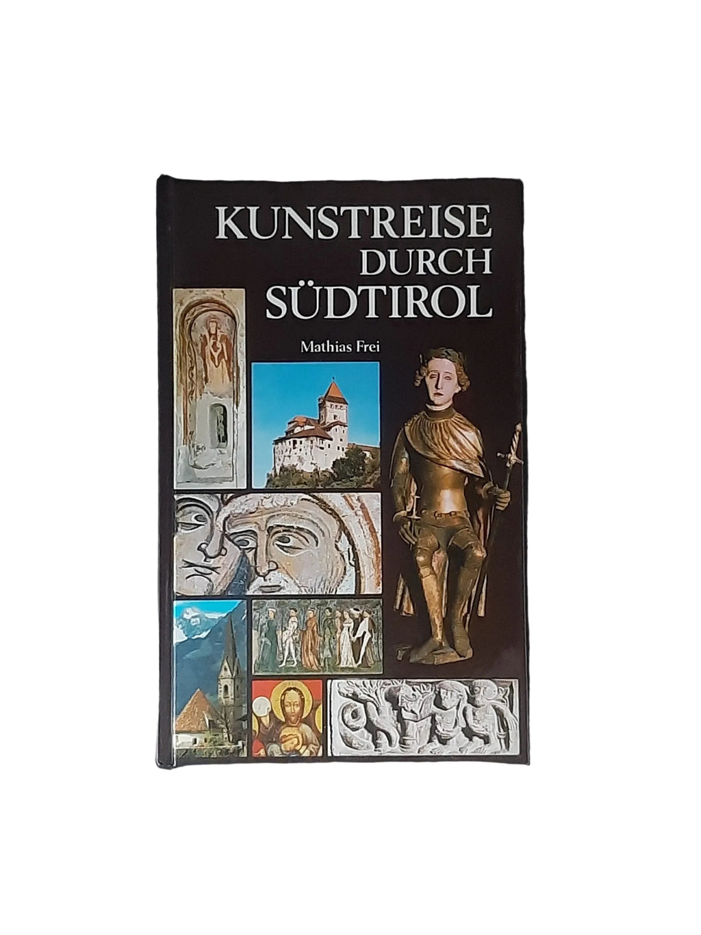„Kunstreise durch Südtirol“ von Mathias Frei (1980), kulturhistorischer Kunstführer in gutem Zustand.