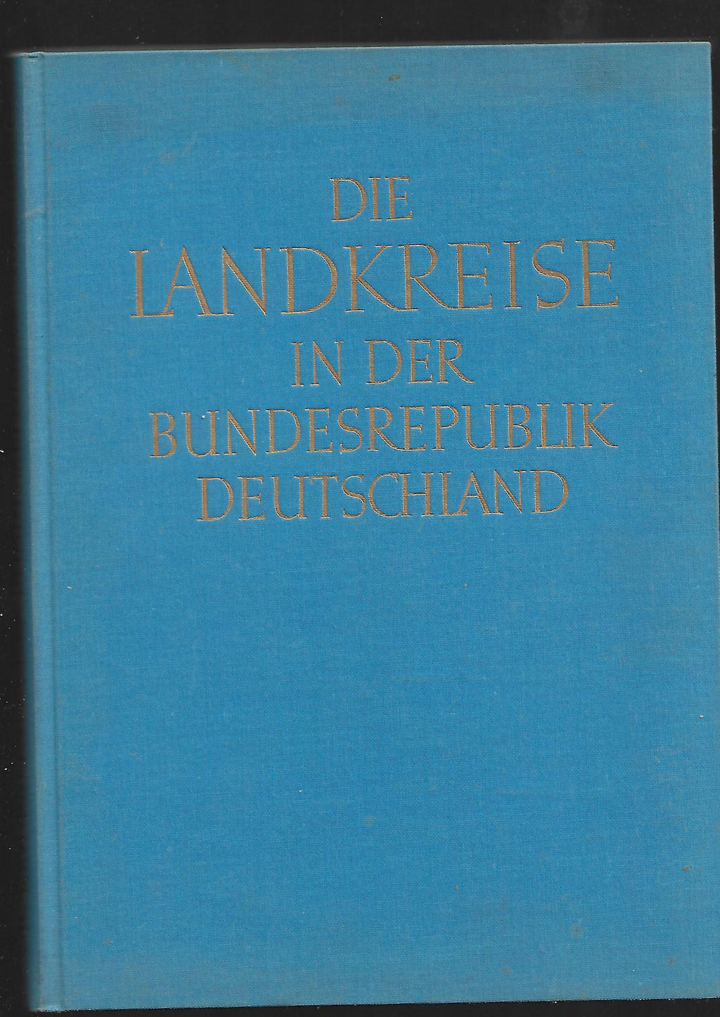 „Die Landkreise in der Bundesrepublik Deutschland 1955, Kohlhammer, Leinenband“