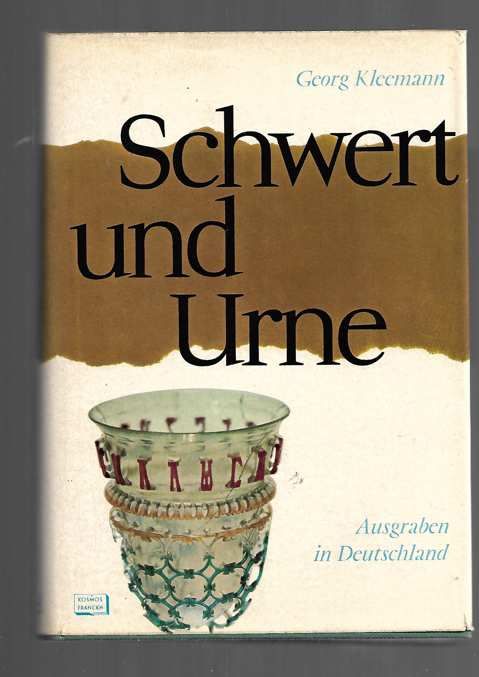 Hardcover-Ausgabe von „Schwert und Urne“ von Georg Kleemann (Frank’sche Verlagshandlung 1964), guter Zustand.