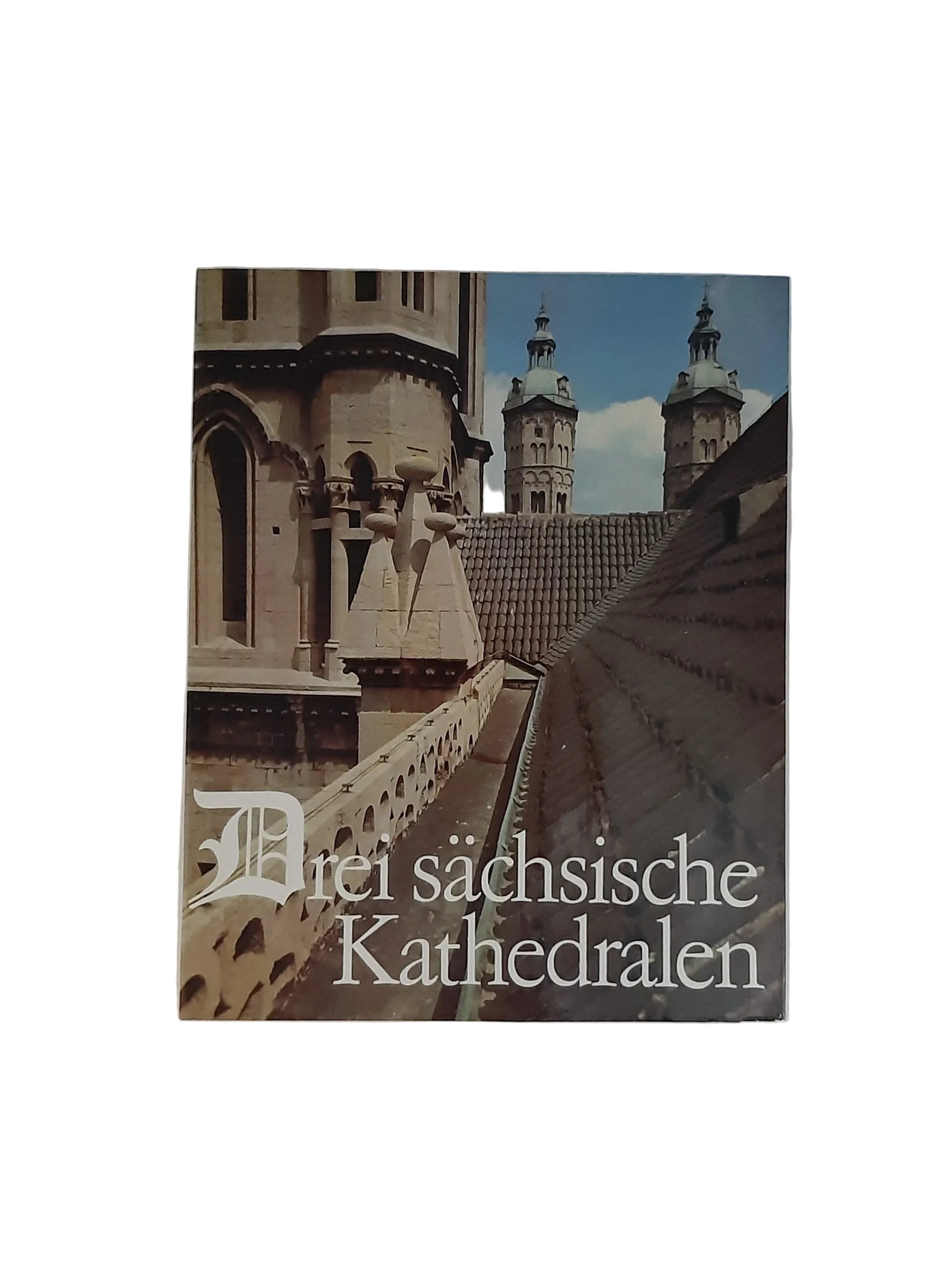 Hardcover-Bildband „Drei sächsische Kathedralen: Merseburg, Naumburg, Meißen“ von Mrusek/Beyer (VEB Verlag der Kunst 1976), guter Zustand.