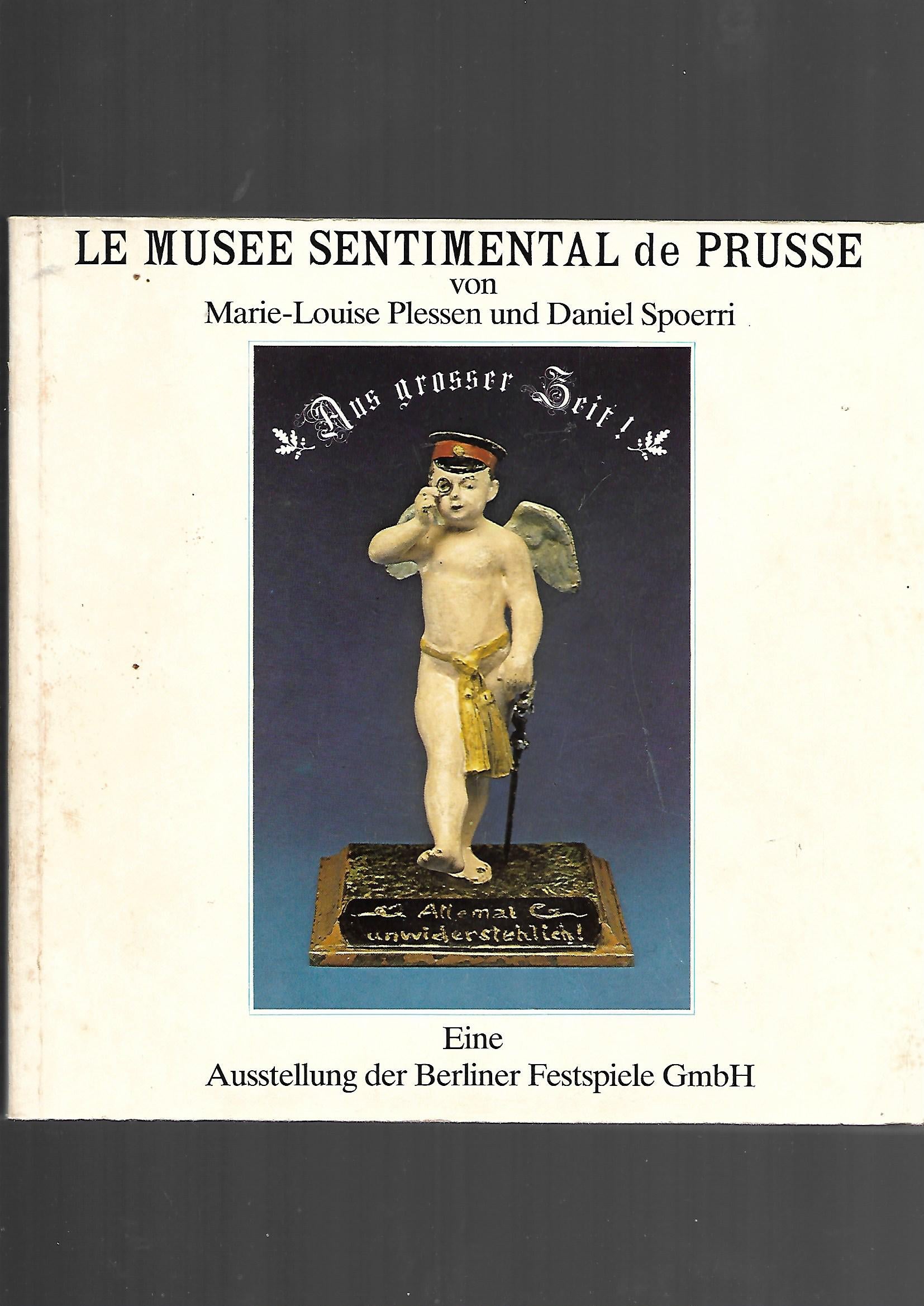 Ausstellungskatalog „Le Musée Sentimental de Prusse“ (Berlin‑Museum 1981), kulturhistorischer Band in gutem Zustand.