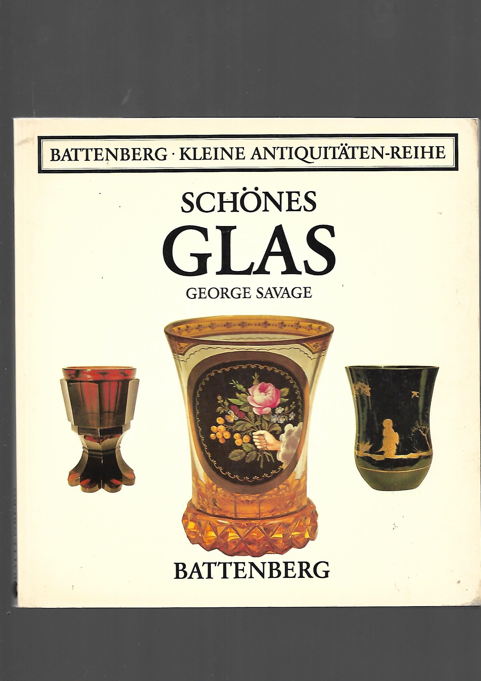 „Buchcover George Savage Schönes Glas Kleine Antiquitäten‑Reihe Battenberg 1984 Taschenbuch“