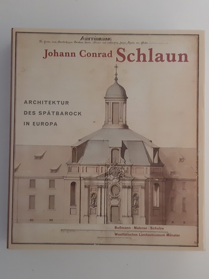 „Bildband über Johann Conrad Schlaun und die Architektur des Spätbarock in Europa; reich bebildertes kunsthistorisches Werk.“