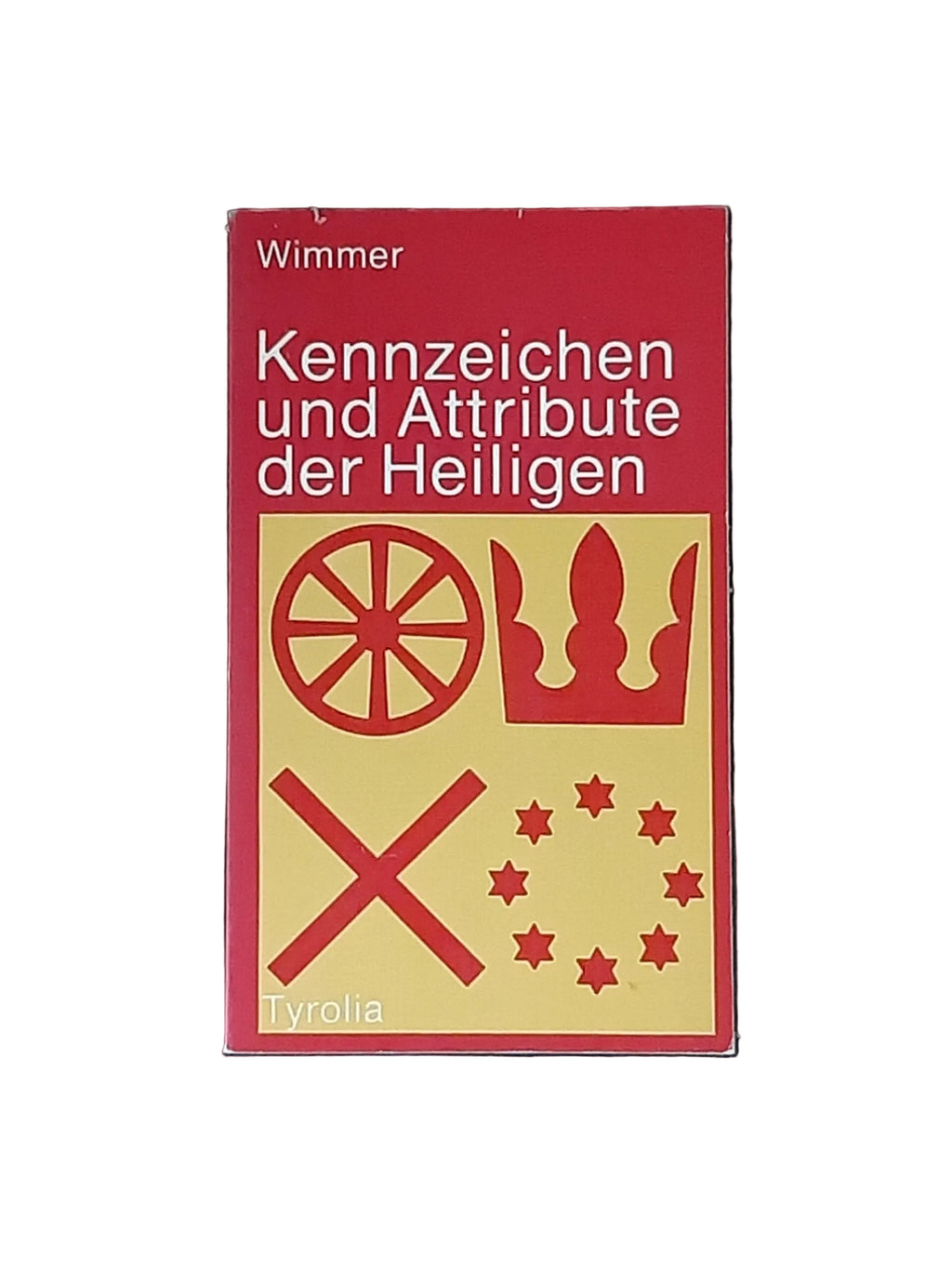 Taschenbuch „Kennzeichen und Attribute der Heiligen“ von Otto Wimmer (Tyrolia 1975), Nachschlagewerk zur christlichen Ikonografie.