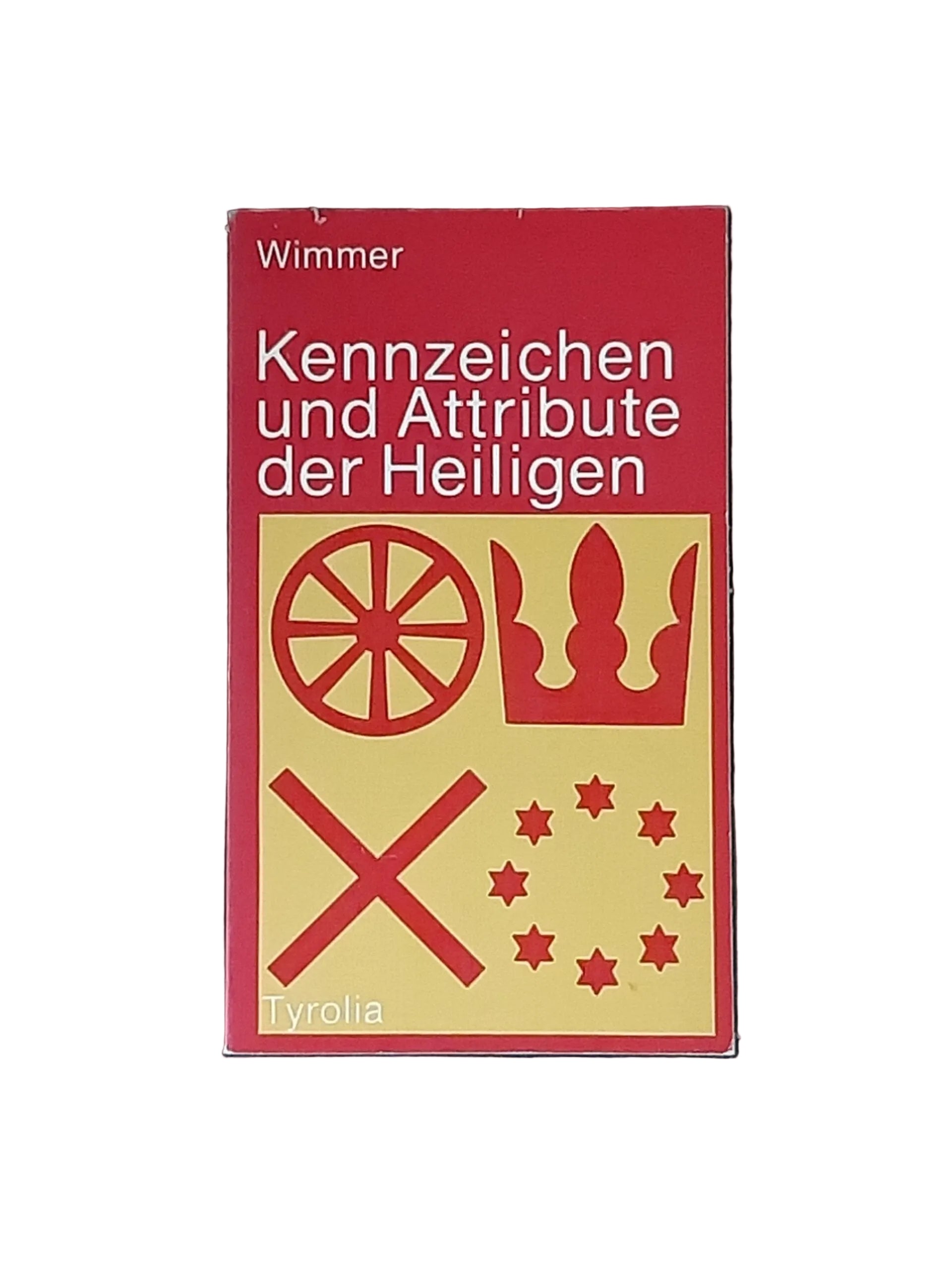 Taschenbuch „Kennzeichen und Attribute der Heiligen“ von Otto Wimmer (Tyrolia 1975), Nachschlagewerk zur christlichen Ikonografie.