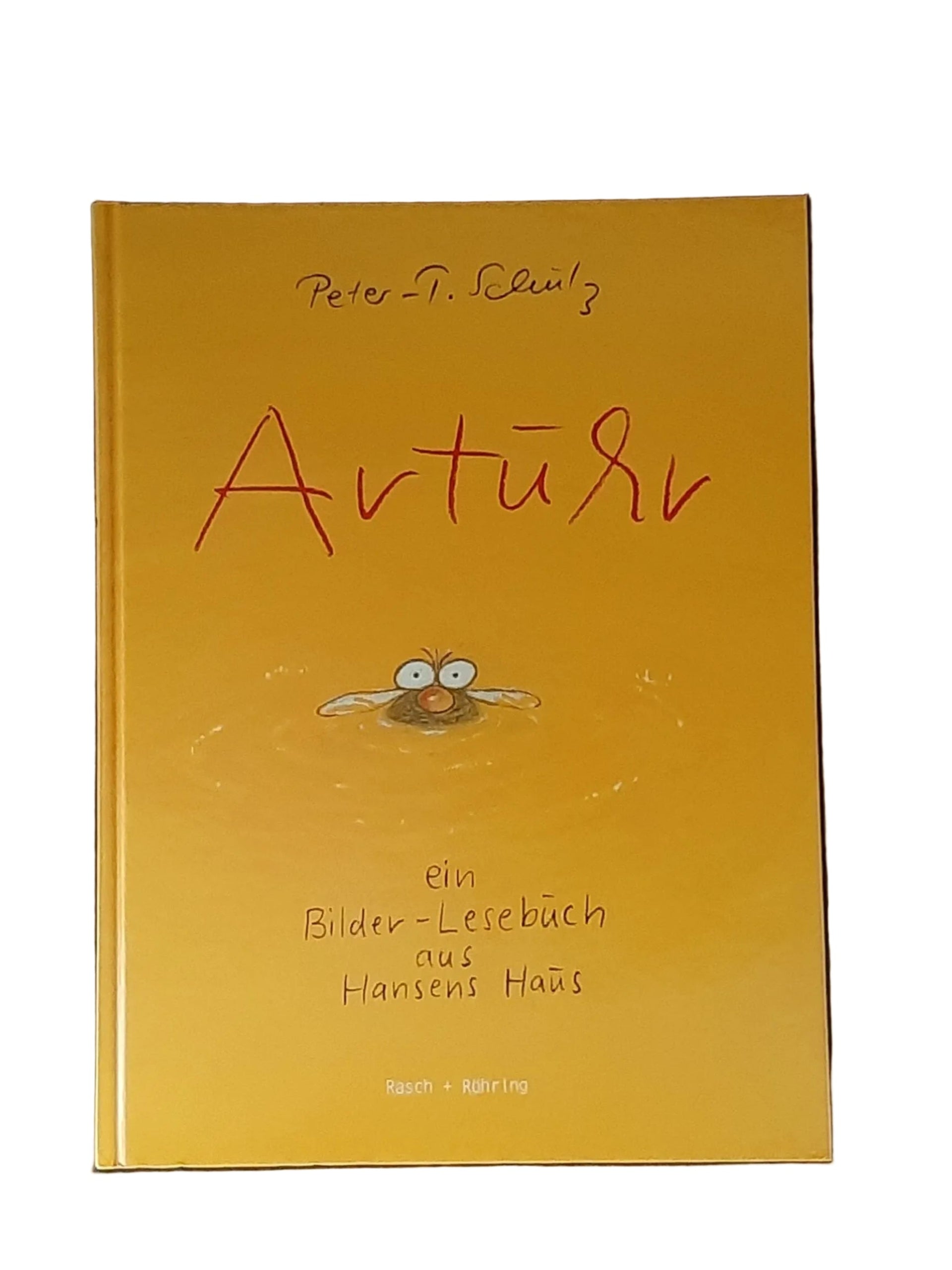 Hardcover „ARTUHR“ von Peter Torsten Schulz (Rasch & Röhring 1986), guter Zustand.
