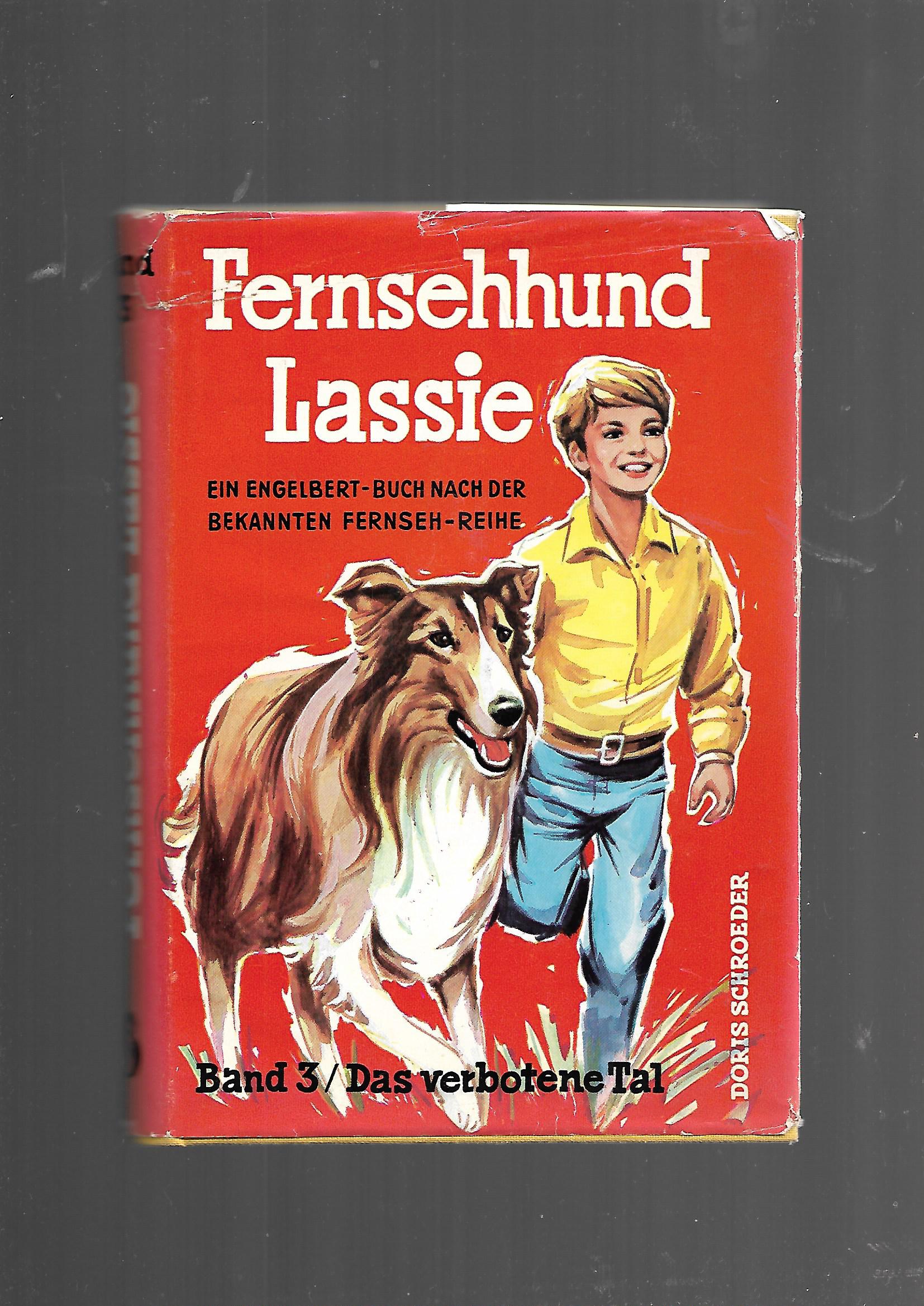 Fernseh-Nostalgie  Fernsehhund Lassie  Doris Schroeder Band 3 Das verbotene Tal Engelbert-Verlag 1961