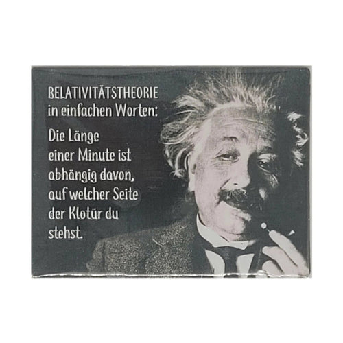 „Großer Magnet mit Schwarz‑Weiß‑Foto von Albert Einstein mit Pfeife und humorvollem Spruch über die Relativität der Zeit.“