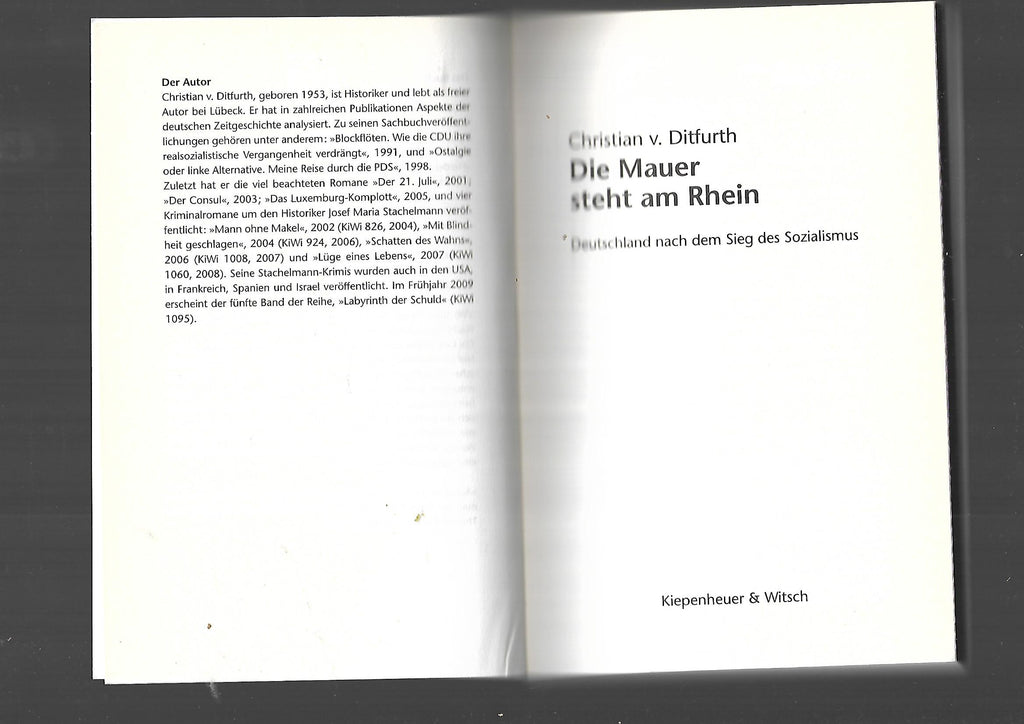 Belletristik Christian v. Ditfurth Die Mauer steht am Rhein Kiepenheuer & Witsch 2009