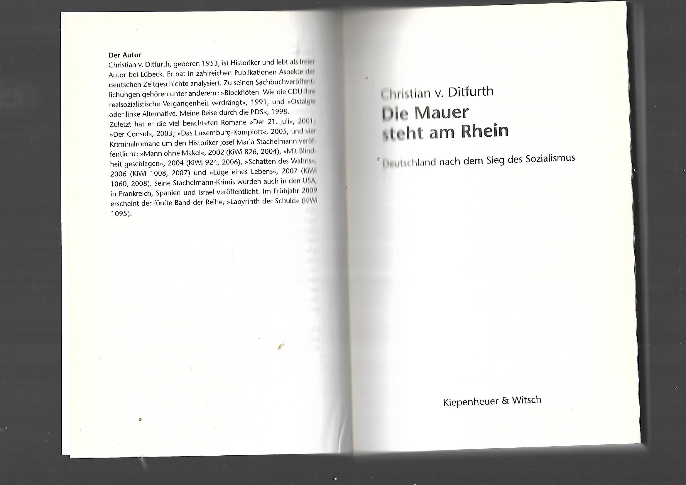 Belletristik Christian v. Ditfurth Die Mauer steht am Rhein Kiepenheuer & Witsch 2009