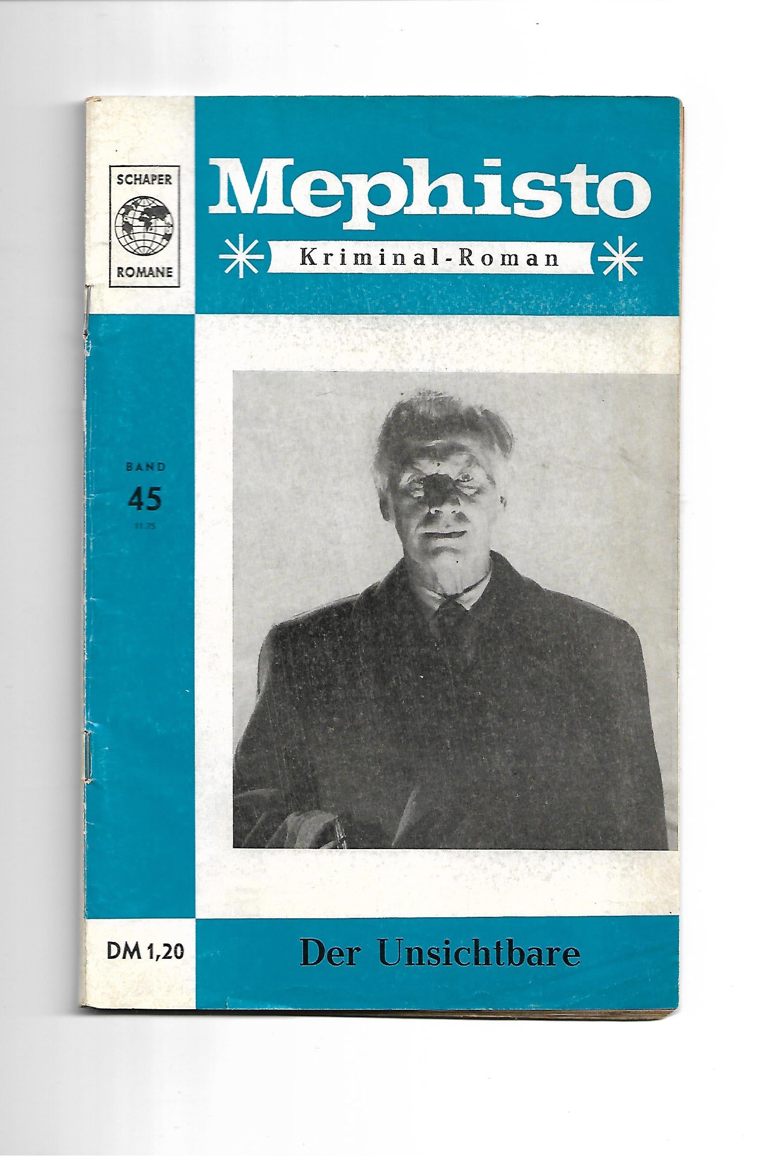 Romanheft Francois Mortaille Der Unsichtbare Schaper Romane Mephisto Kriminal-Roman 1972 - 1973