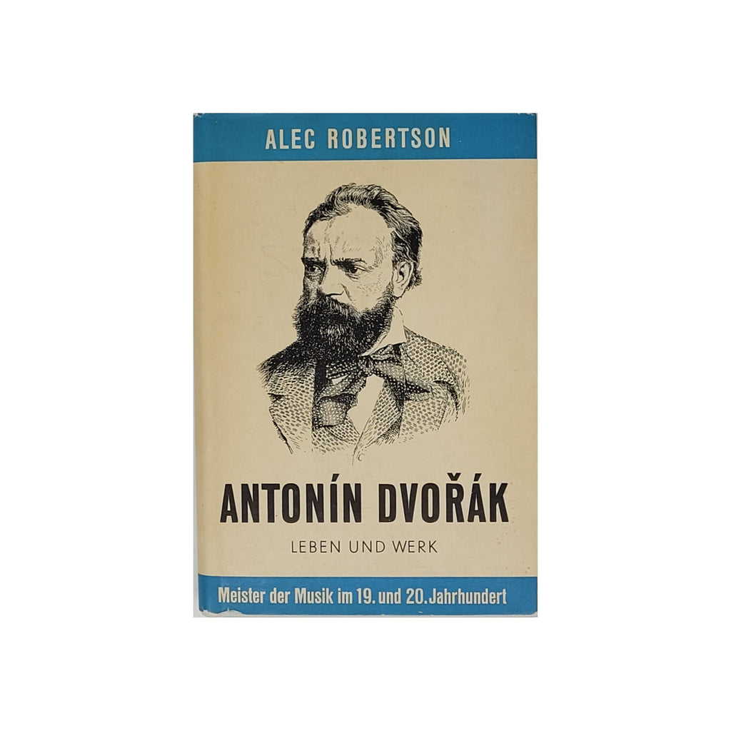„Buchcover Alec Robertson – Antonín Dvořák: Leben und Werk, Müller Verlag 1947, Hardcover“