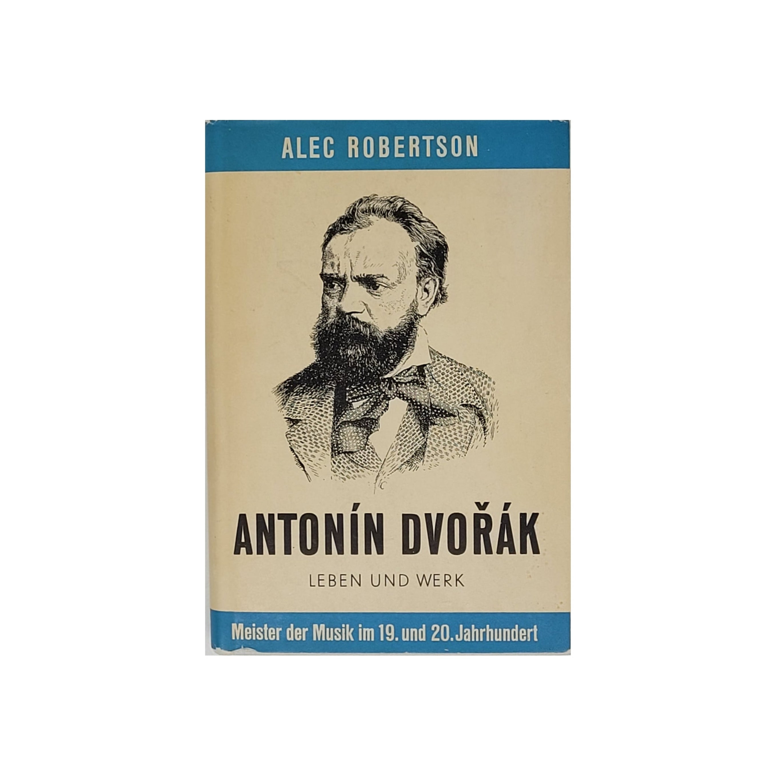 „Buchcover Alec Robertson – Antonín Dvořák: Leben und Werk, Müller Verlag 1947, Hardcover“