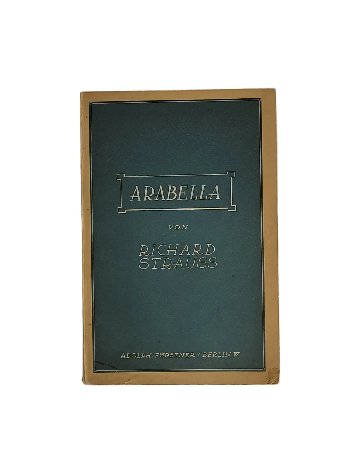 Titelblatt des Opern-Librettos Arabella von Richard Strauss und Hugo von Hofmannsthal, Verlag Adolph Fürstner Berlin 1933.