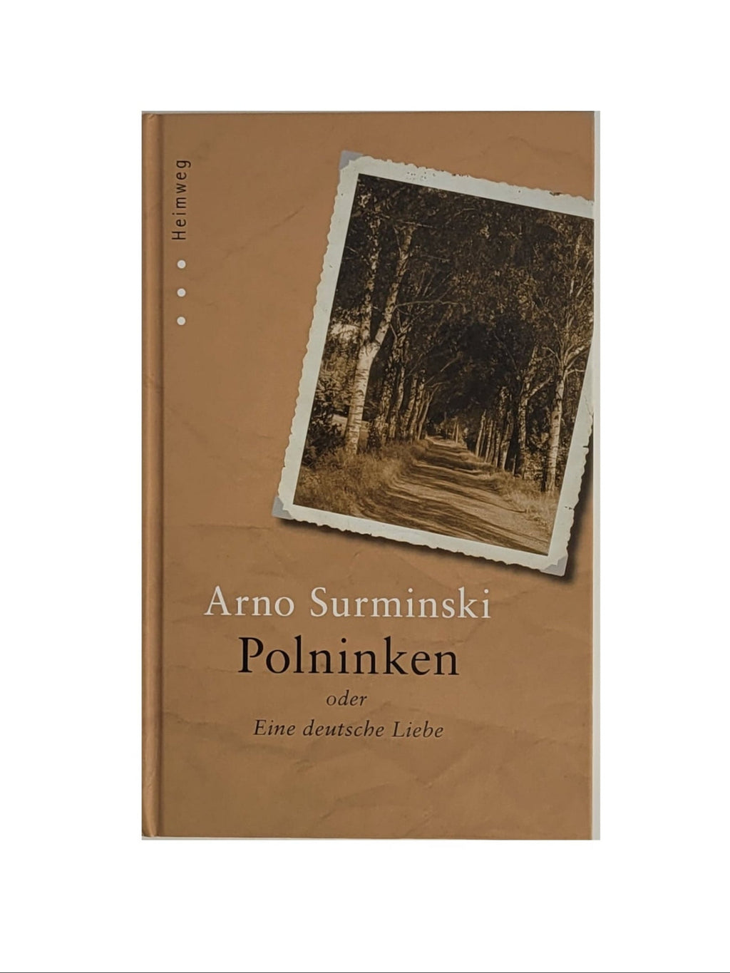 Gebundenes Buch „Polninken“ von Arno Surminski, RM Medien 2011 – Band der Heimweg‑Reihe, gut erhaltenes Exemplar.