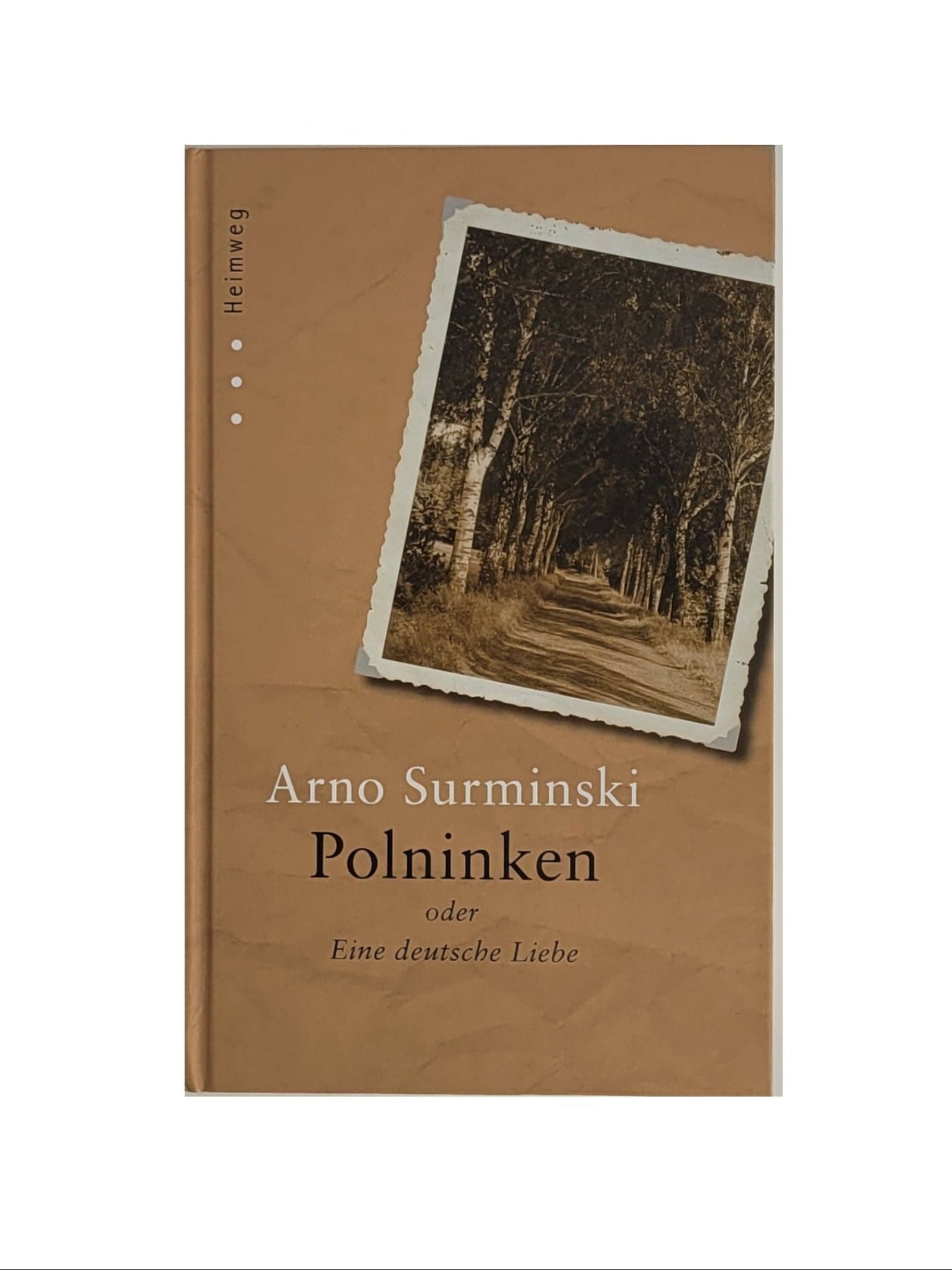 Gebundenes Buch „Polninken“ von Arno Surminski, RM Medien 2011 – Band der Heimweg‑Reihe, gut erhaltenes Exemplar.