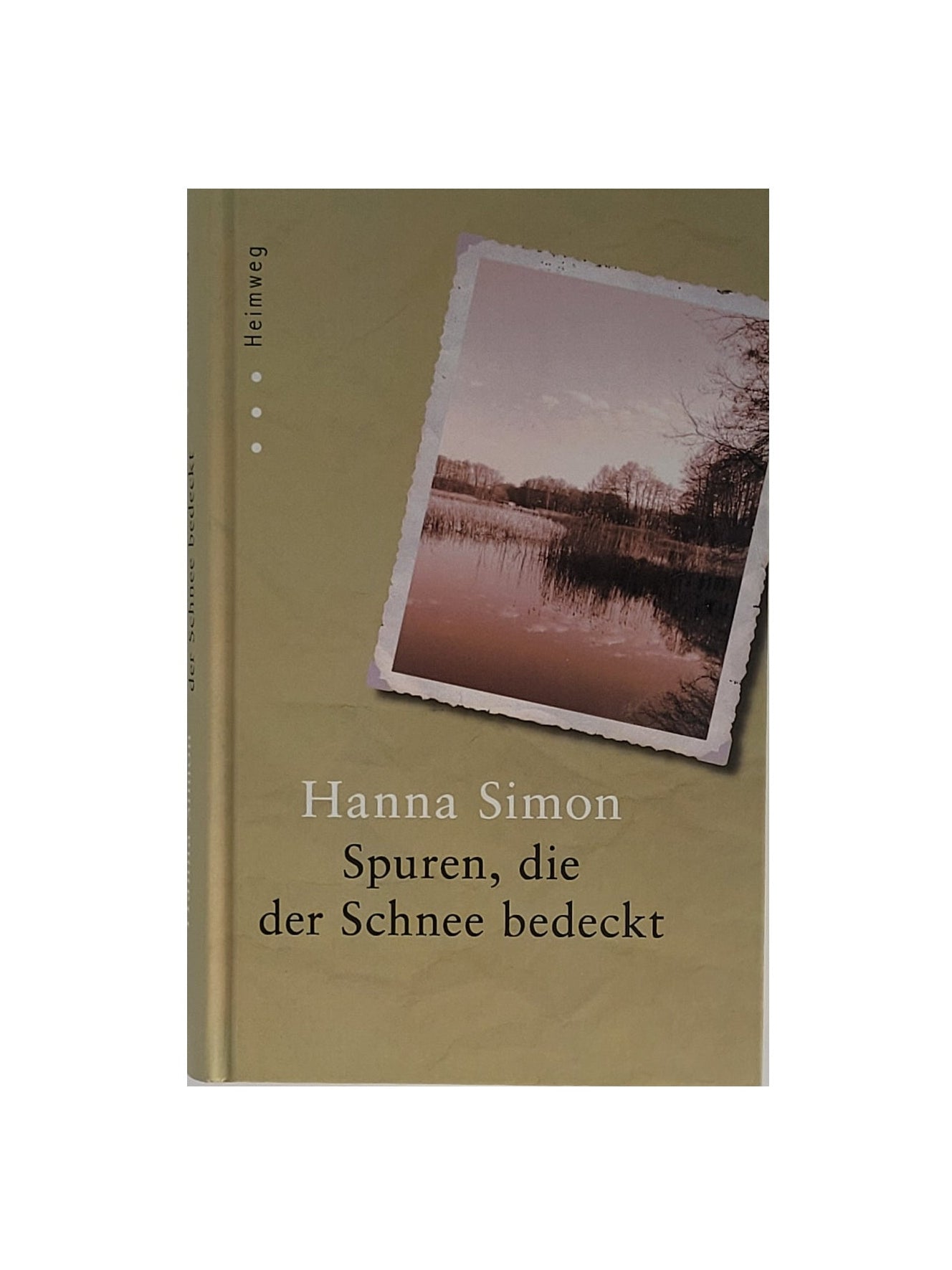 Buch aus der Reihe „Heimweg“, Dokumentation über Flucht und Vertreibung aus dem Deutschen Osten, sauberes Hardcover‑Exemplar.