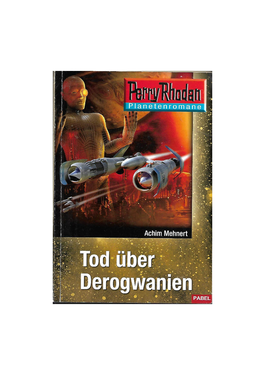 Science Fiction Perry Rhodan Tod über Derogwanien Pabel 2011