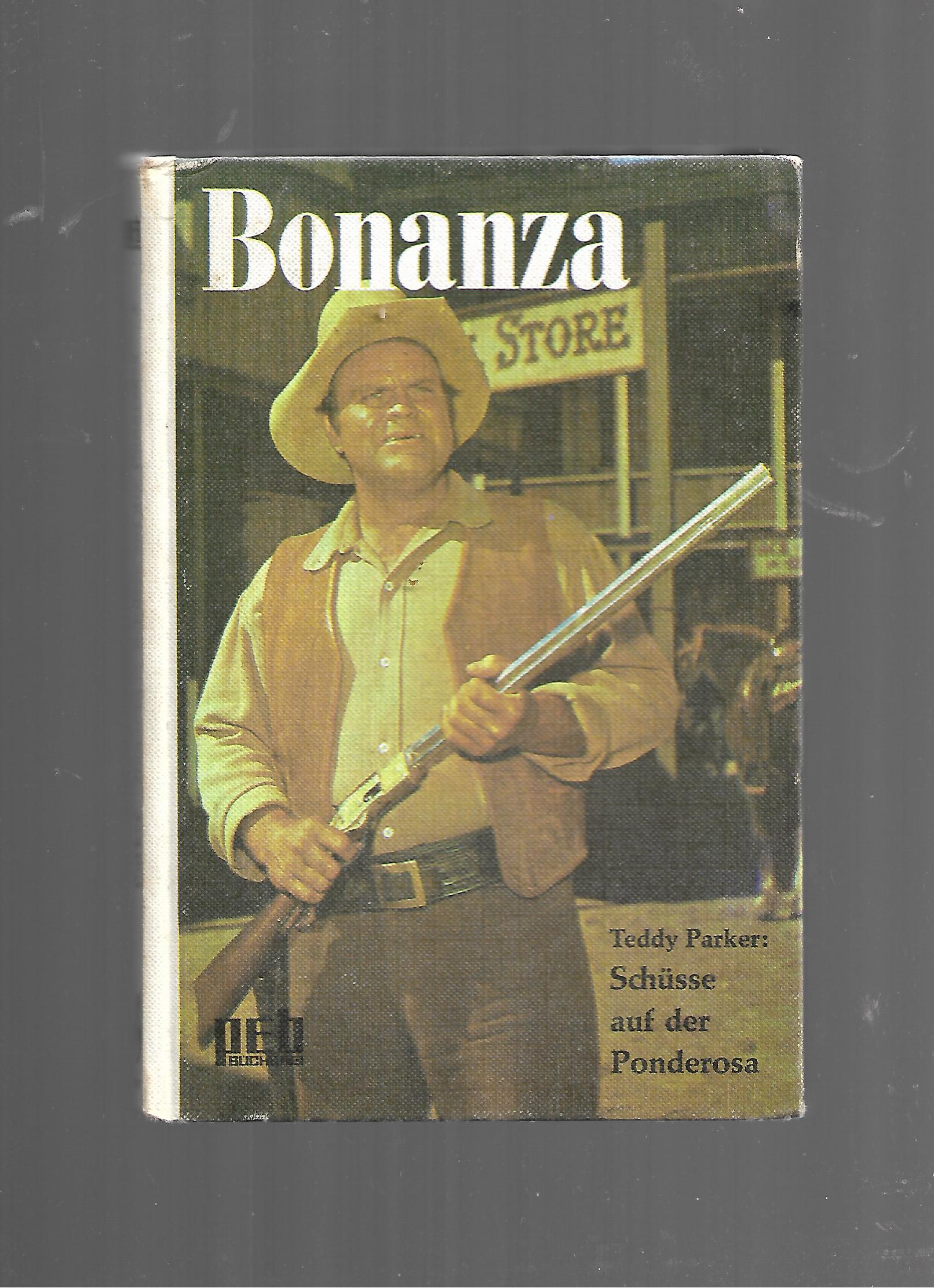 Fernseh-Nostalgie  Bonanza 4 Teddy Parker Schüsse auf der Ponderosa PEB Bücherei Engelbert-Verlag 1969