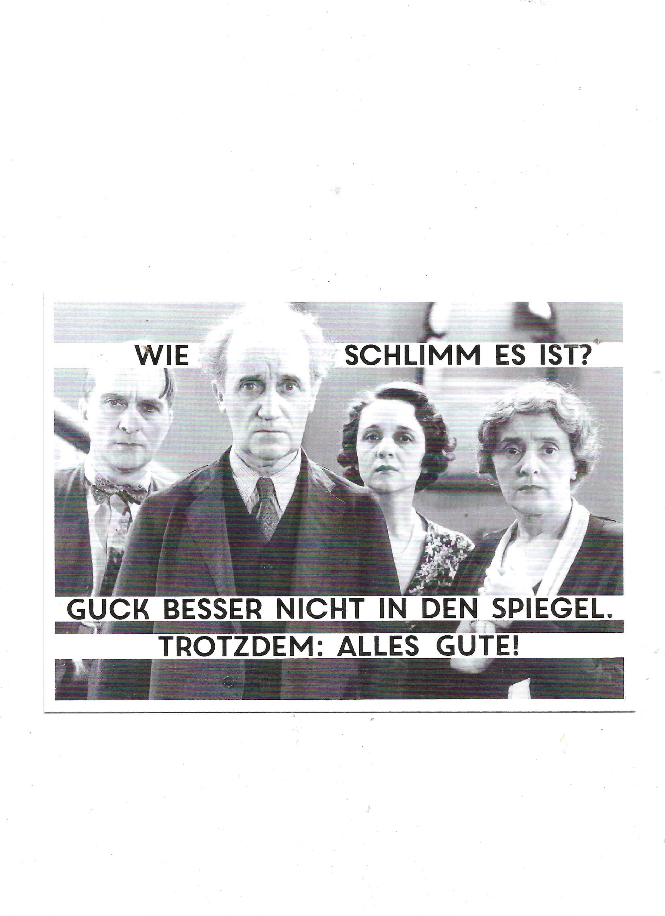 postkarte-a6 schwarz-weiß, Wie schlimm ist es? Guck esser nicht in den Spiegel - Geburtstagsgruss