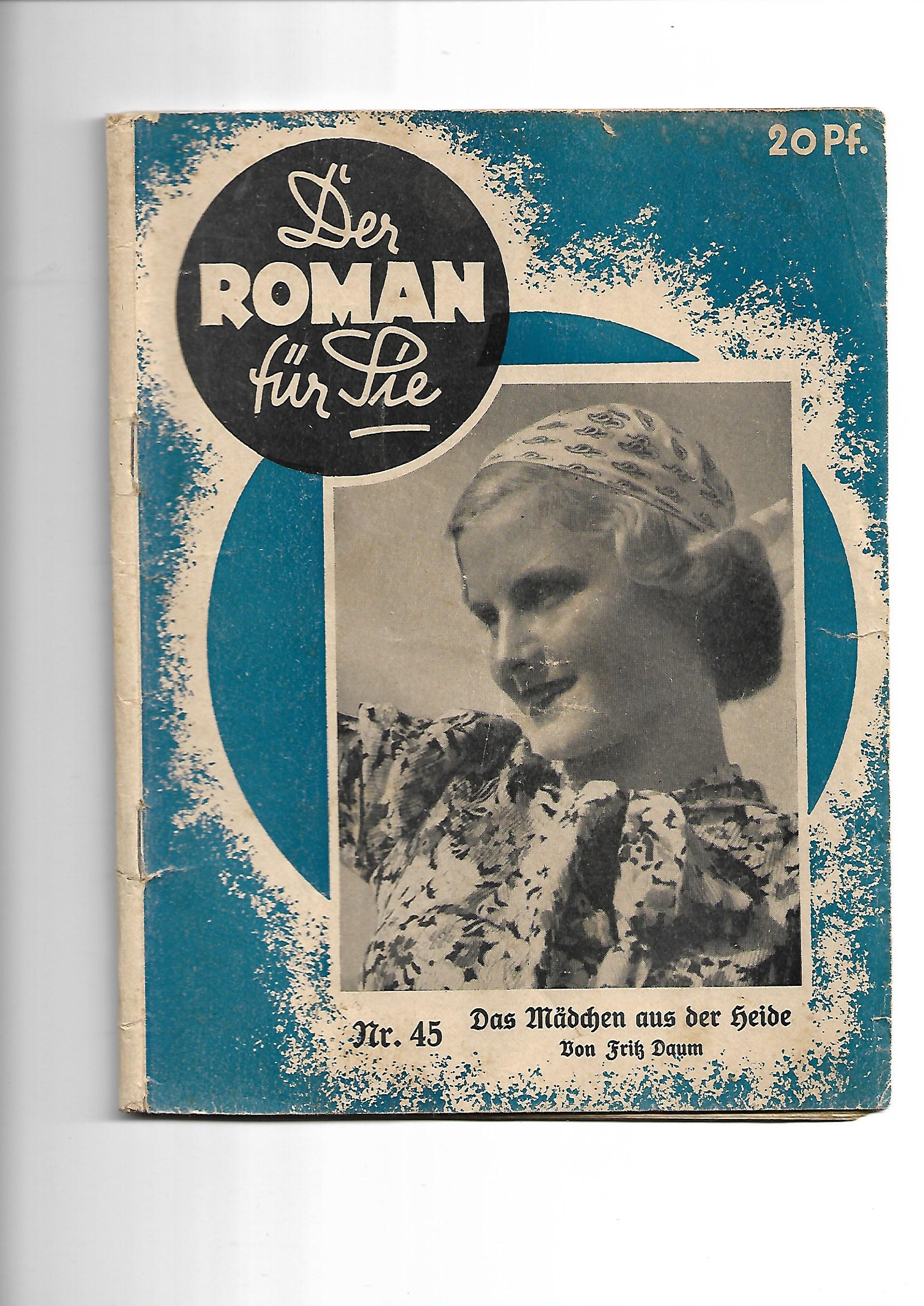 Romanheft Fritz Daum Das Mädchen aus der Heide aus der Reihe Der Roman für Sie Verlagshaus für Volksliteratur Vorkriegszeit Frakturschrift