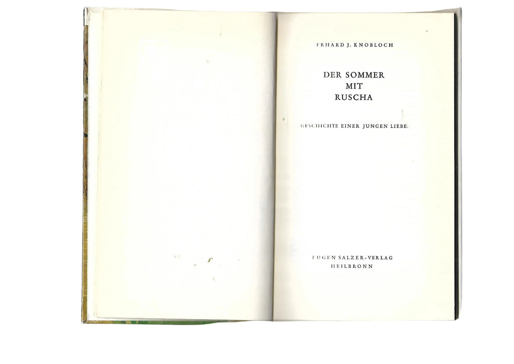 Erzählungen Erhard Josef Knobloch Der Sommer mit Ruscha - Geschichte einer jungen Liebe Eugen Salzer-Verlag Heilbronn 1963