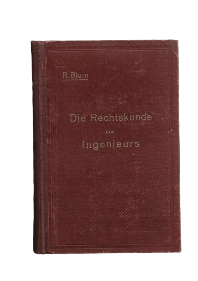 „Antiquarisches Fachbuch: Dr. jur. Richard Blum – Die Rechtskunde des Ingenieurs, Springer 1918, gebundene Ausgabe, ca. 1 kg.“