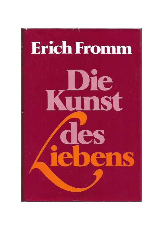 „Buchcover Die Kunst des Liebens von Erich Fromm, DVA Stuttgart 1980, Hardcover, guter Zustand mit leichtem Umschlagverschleiß“