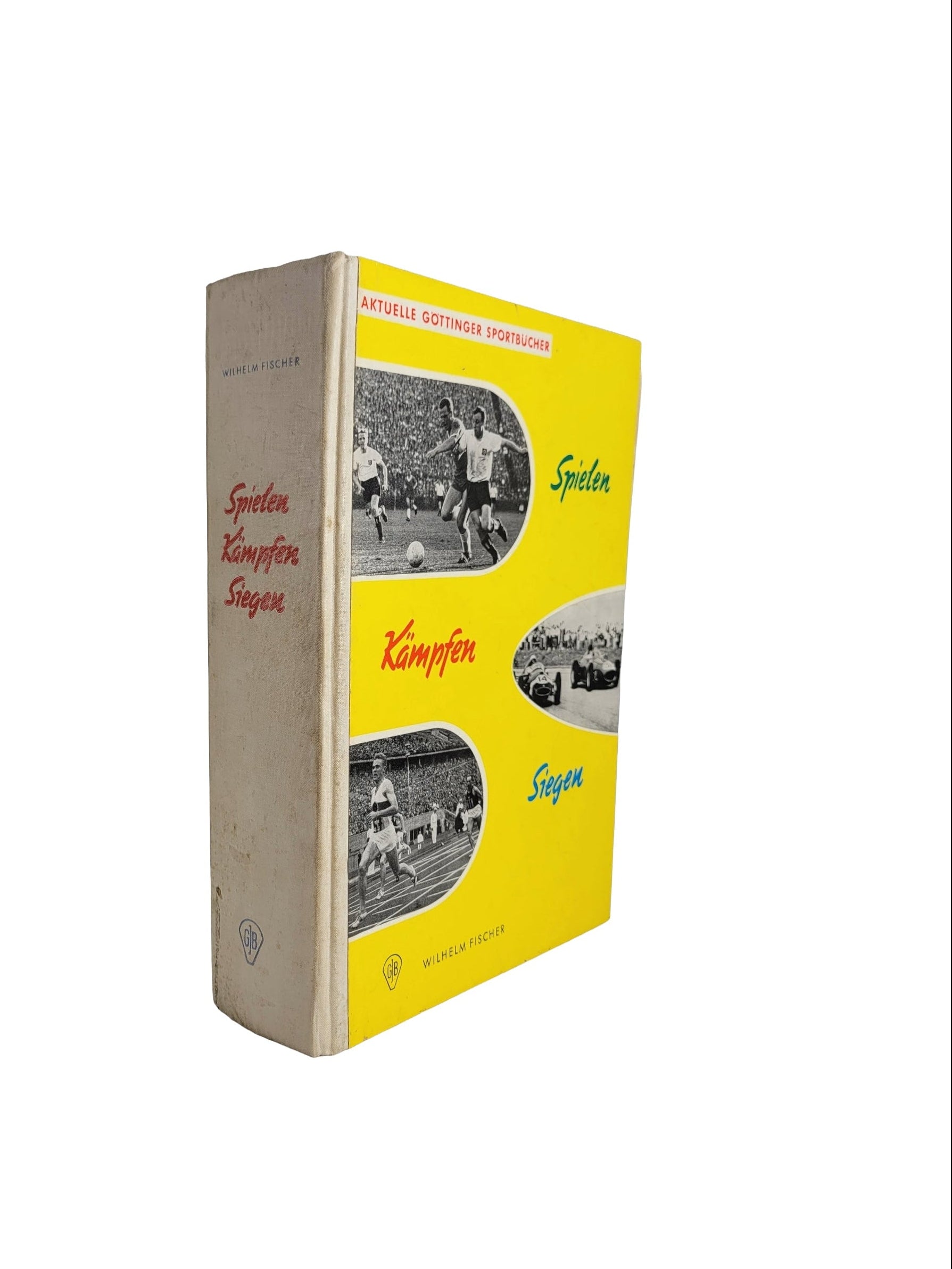 „Jugendbuch Spielen Kämpfen Siegen von GJB Wilhelm Fischer, Fischer 1960, Hardcover mit sichtbaren Gebrauchsspuren, nachgedunkelten Seiten und lockerem Einband.“
