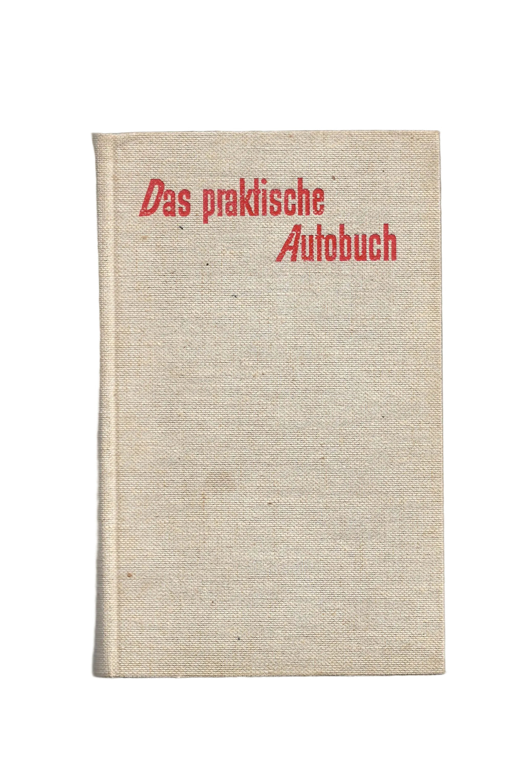 „Buchcover Das praktische Autobuch von Helmut Dillenburger, Bertelsmann 1960, Leinen‑Hardcover, leicht fleckig, guter Zustand“