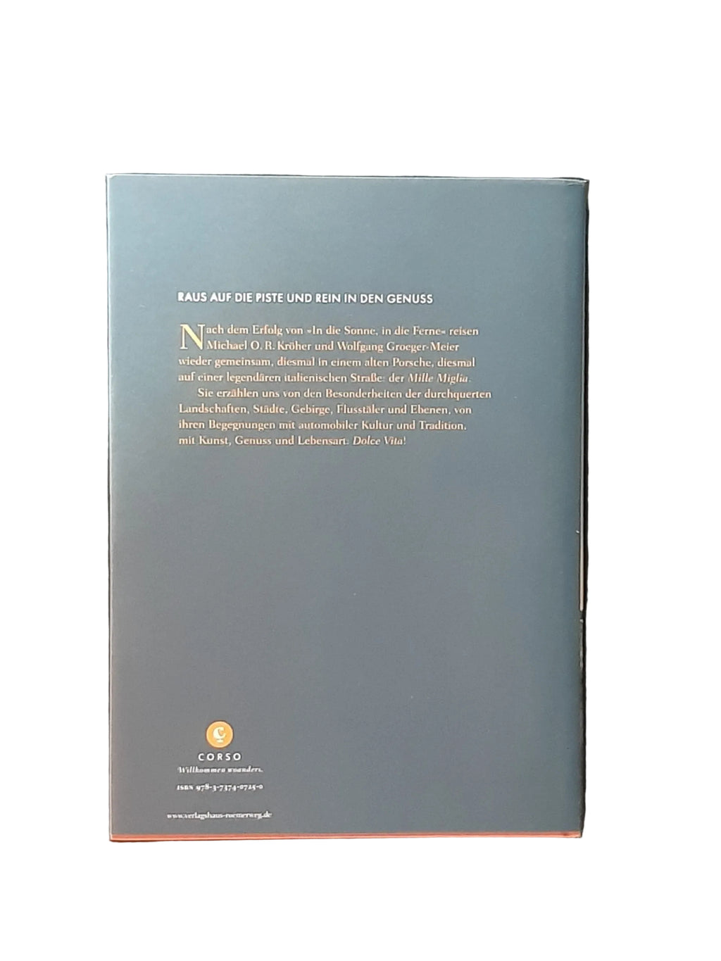 Sachbuch Michael O.R. Kröher Wolfgang Groeger-Meier Tausend Meilen Dolce Vita Corso Verlag 2016